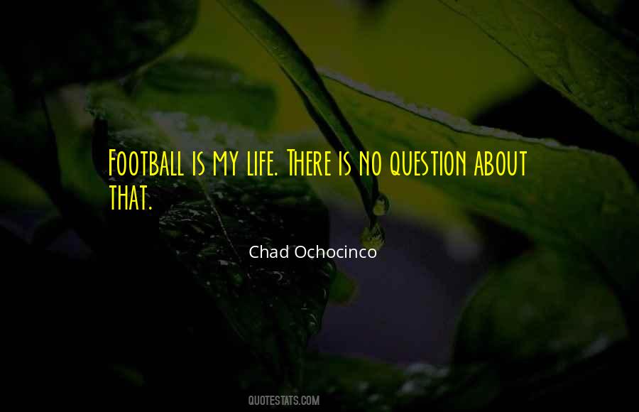 Chad Ochocinco Quotes #1058062
