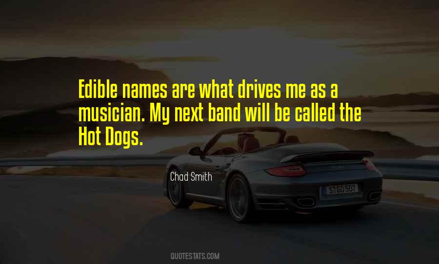 Chad Smith Quotes #1333126