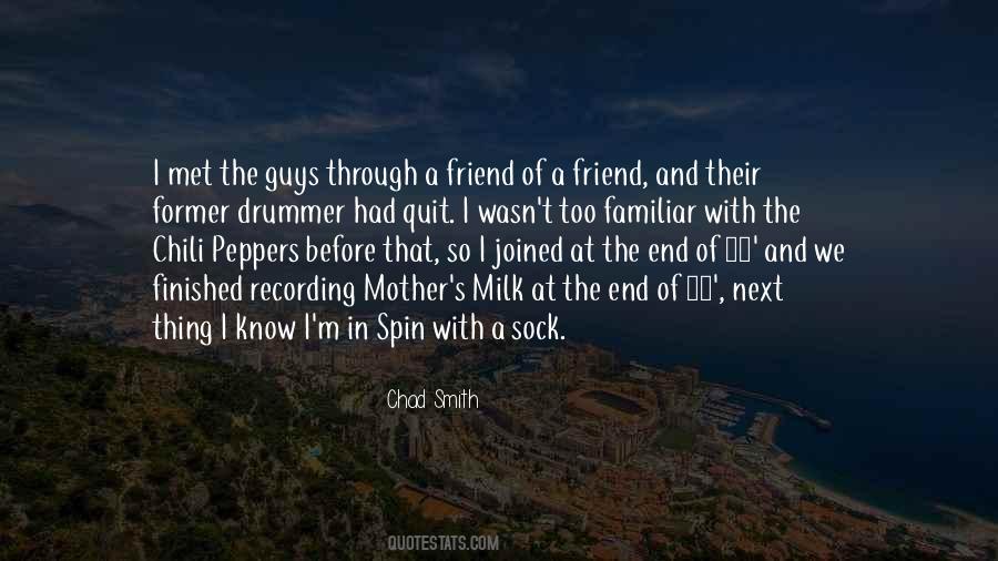 Chad Smith Quotes #494269