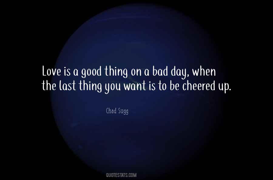 Chad Sugg Quotes #490935