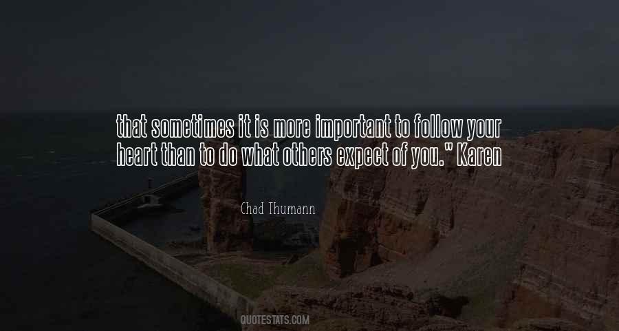 Chad Thumann Quotes #884599