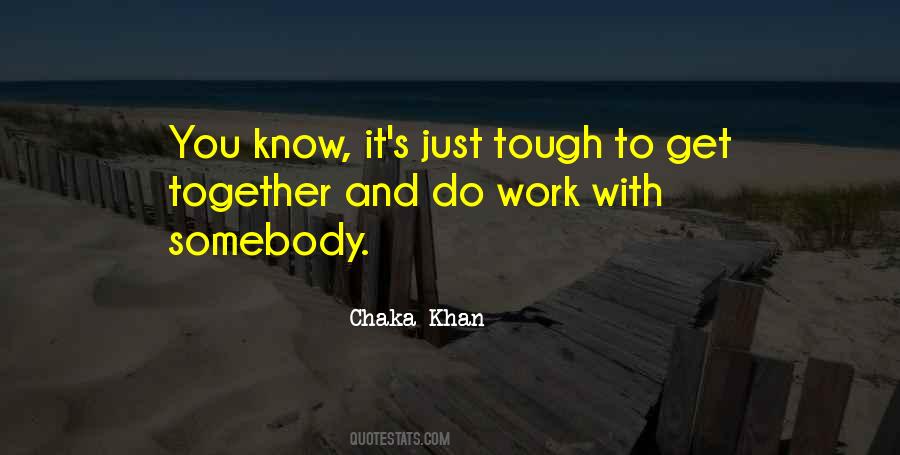 Chaka Khan Quotes #239742