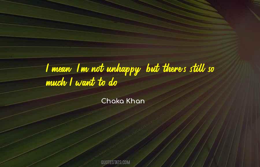 Chaka Khan Quotes #301134