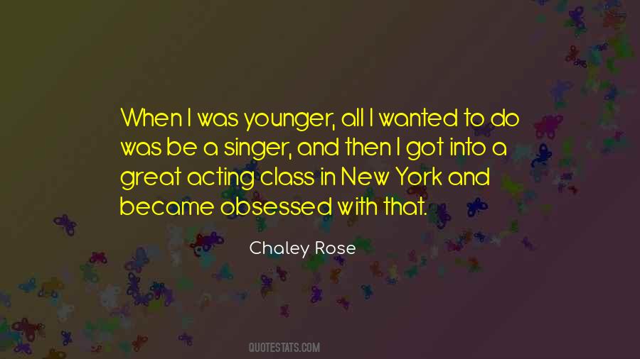 Chaley Rose Quotes #34182