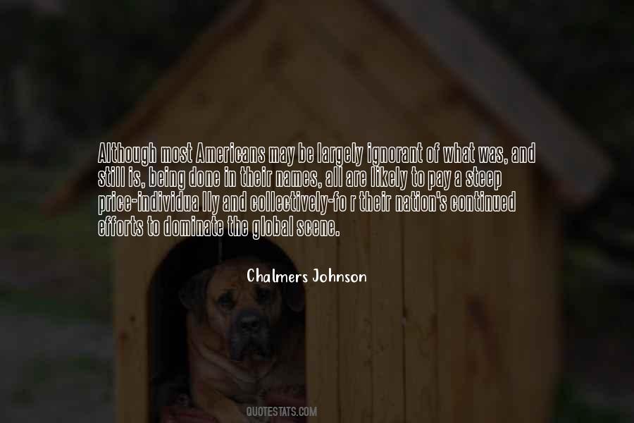 Chalmers Johnson Quotes #598283