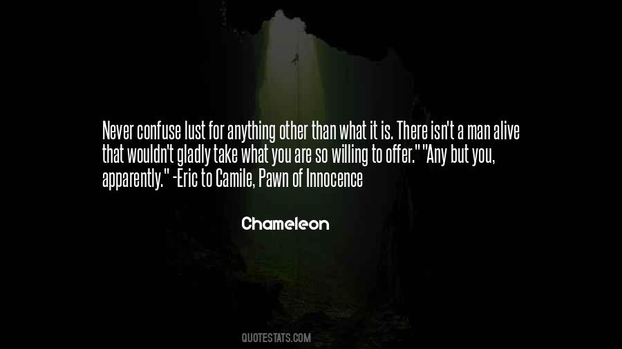 Chameleon Quotes #63140 Chameleon Quotes #63140