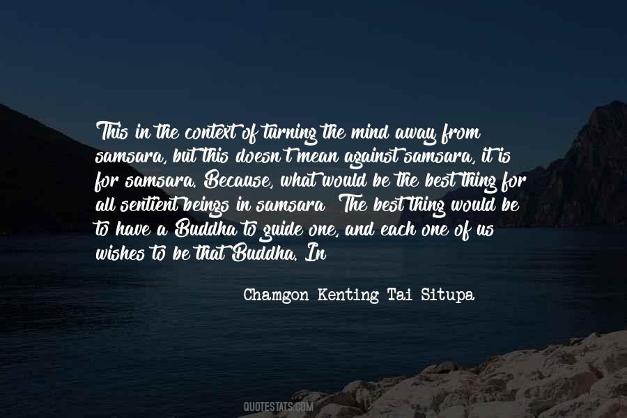 Chamgon Kenting Tai Situpa Quotes #1551997