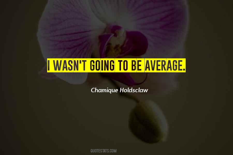 Chamique Holdsclaw Quotes #1497531