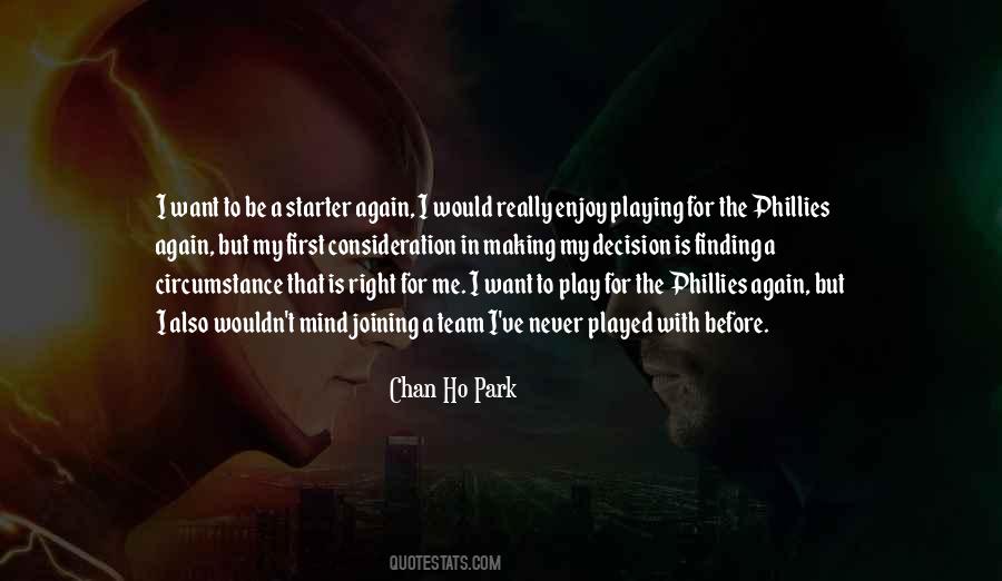 Chan Ho Park Quotes #381429