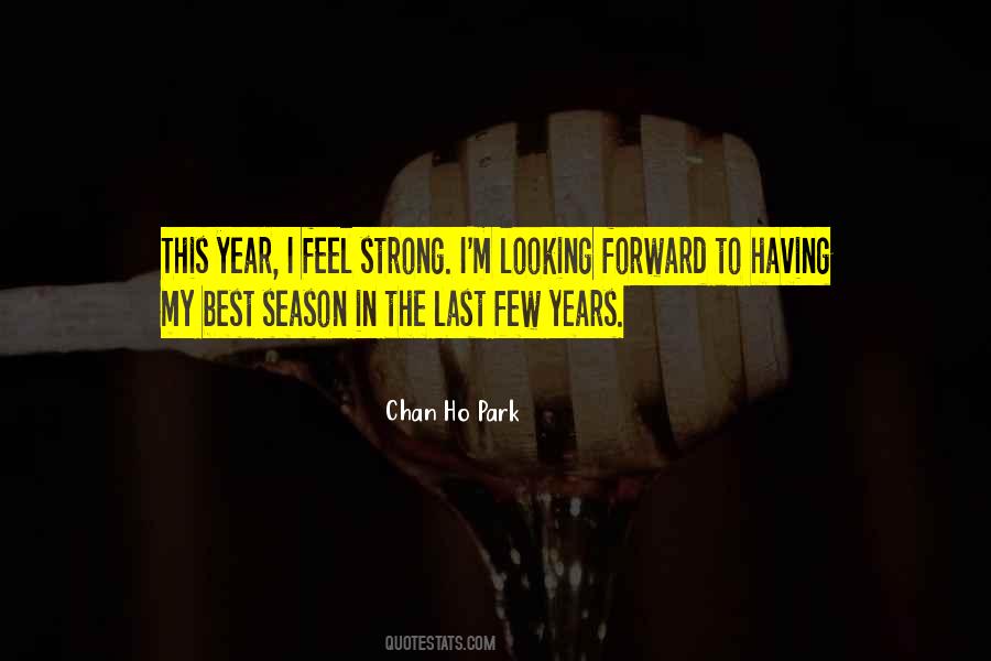 Chan Ho Park Quotes #866570