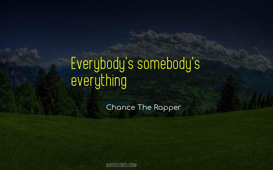 Chance The Rapper Quotes #399724