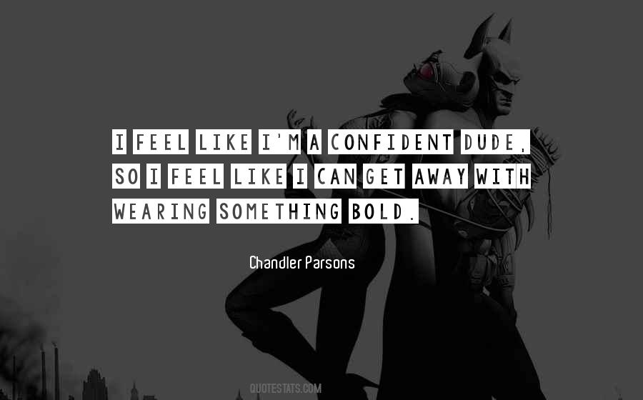 Chandler Parsons Quotes #27926