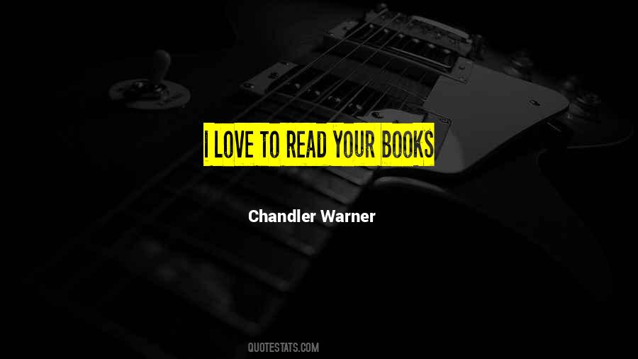 Chandler Warner Quotes #1153269