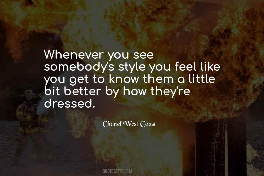 Chanel West Coast Quotes #1454026