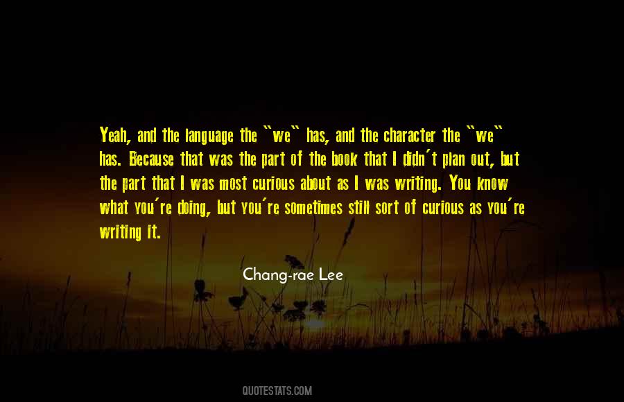 Chang-rae Lee Quotes #127586