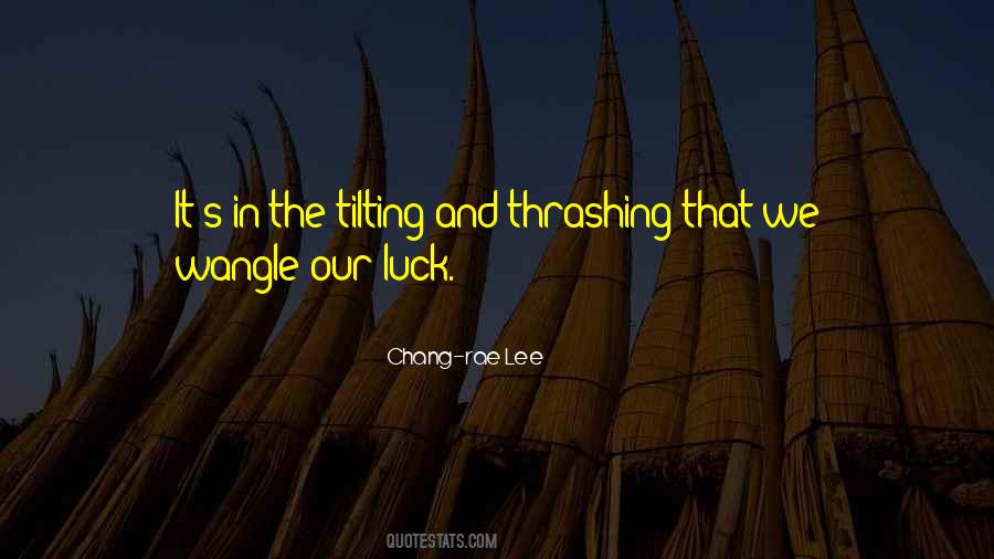 Chang-rae Lee Quotes #1391410