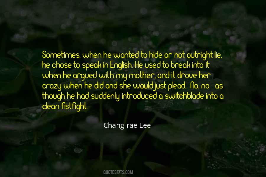 Chang-rae Lee Quotes #367800