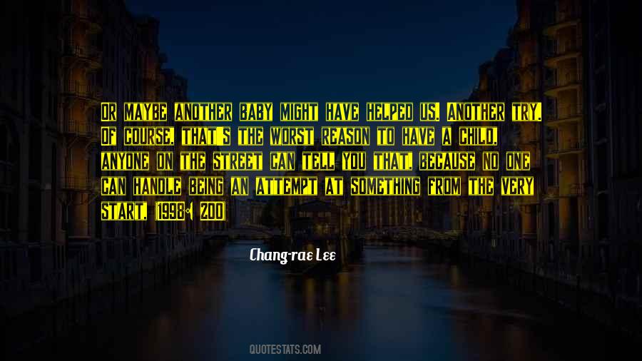 Chang-rae Lee Quotes #466758