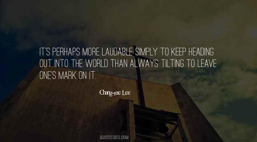 Chang-rae Lee Quotes #894787