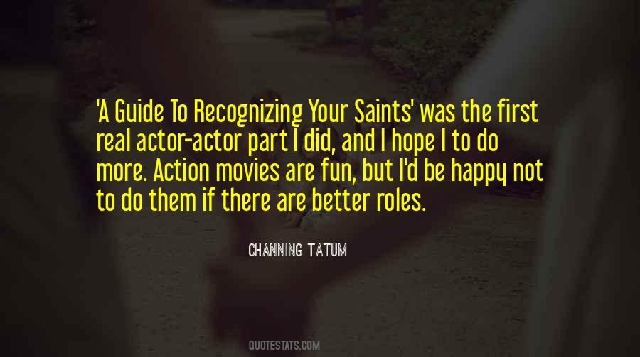 Channing Tatum Quotes #1269761