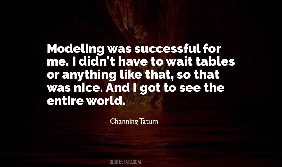 Channing Tatum Quotes #1723700