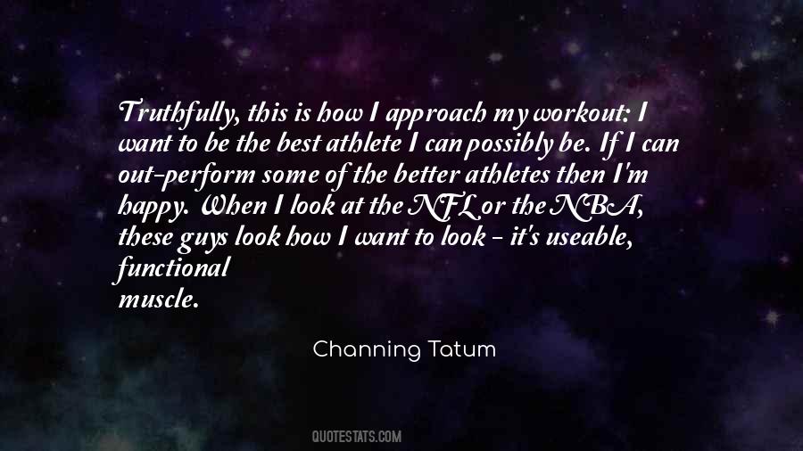 Channing Tatum Quotes #368916