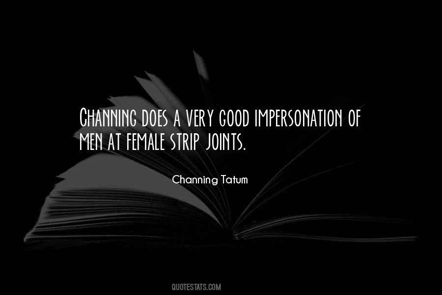 Channing Tatum Quotes #404504