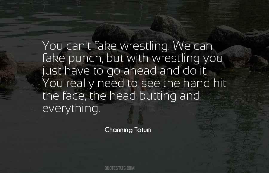Channing Tatum Quotes #453286