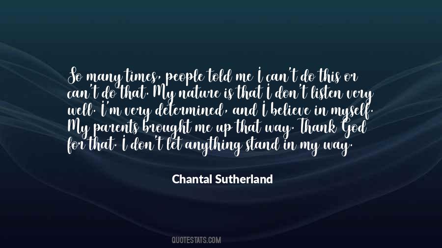 Chantal Sutherland Quotes #1363145