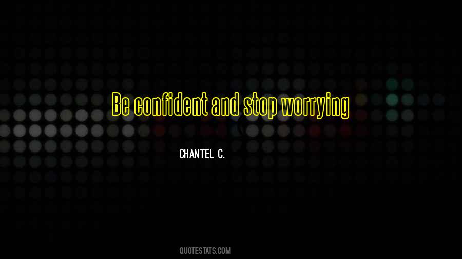 Chantel C. Quotes #274501 Chantel C. Quotes #274501