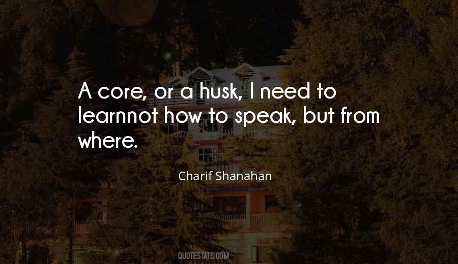 Charif Shanahan Quotes #318008