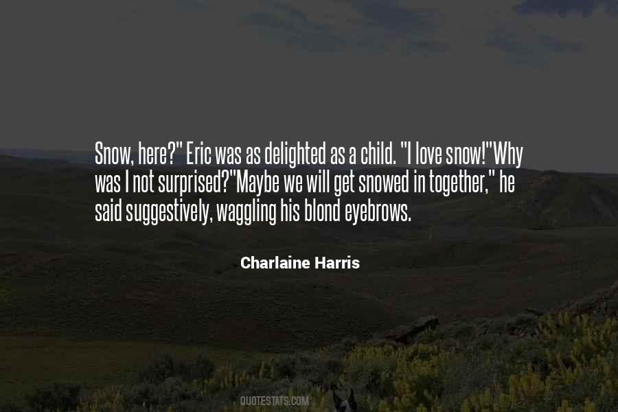 Charlaine Harris Quotes #1488895