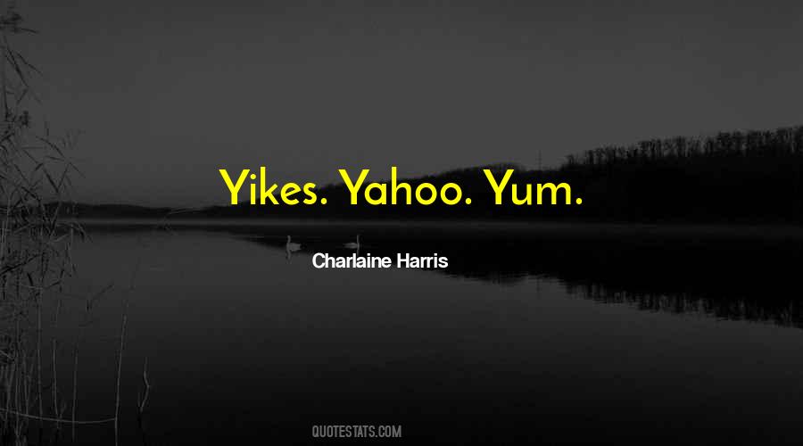Charlaine Harris Quotes #1535778