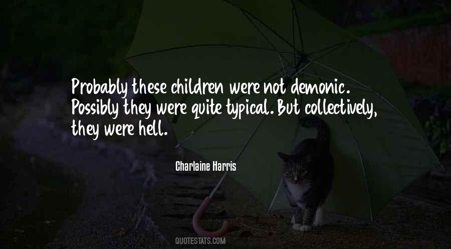 Charlaine Harris Quotes #1835621