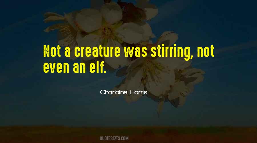 Charlaine Harris Quotes #502954