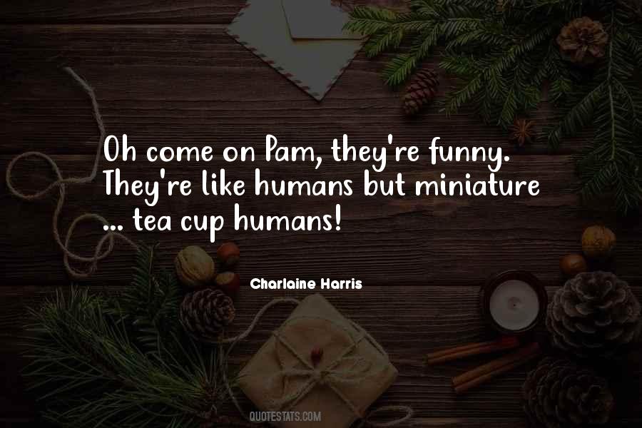 Charlaine Harris Quotes #812821
