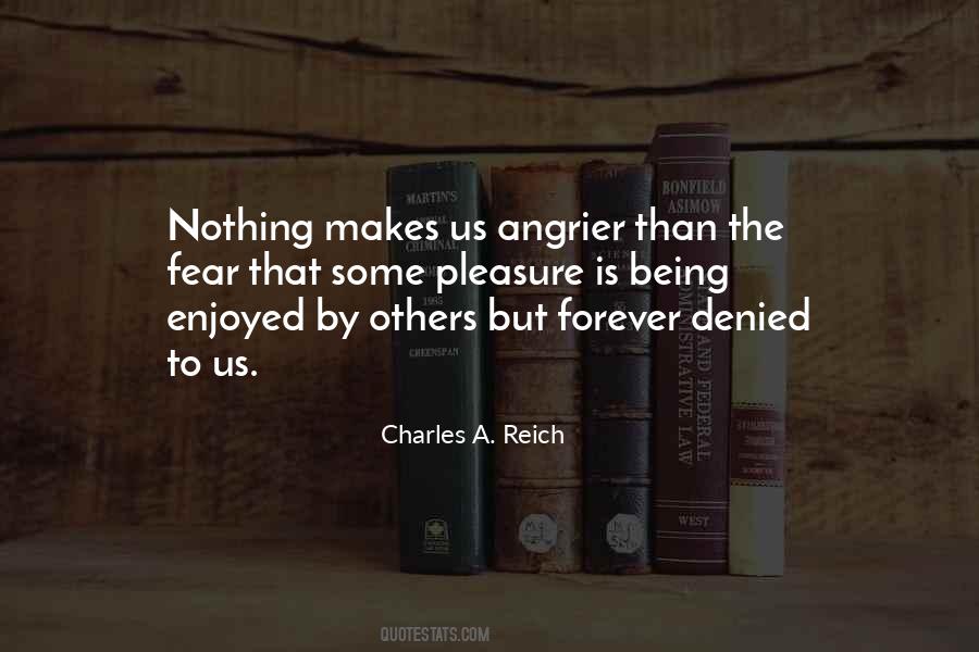 Charles A. Reich Quotes #133412