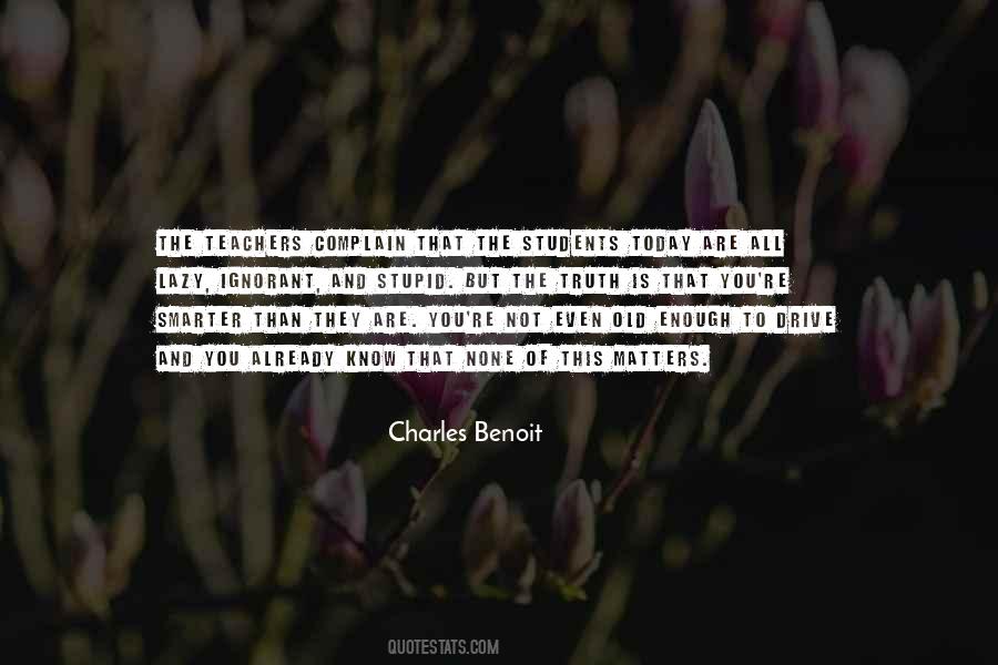 Charles Benoit Quotes #726708