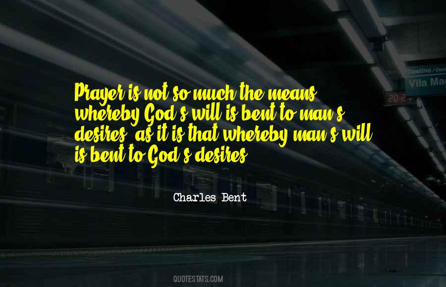 Charles Bent Quotes #1330222