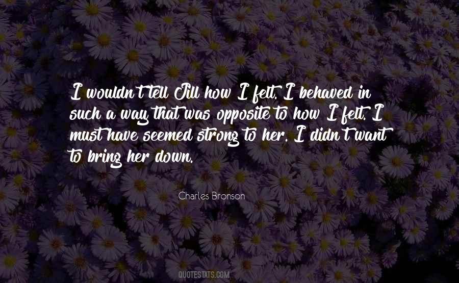 Charles Bronson Quotes #2348 Charles Bronson Quotes #2348