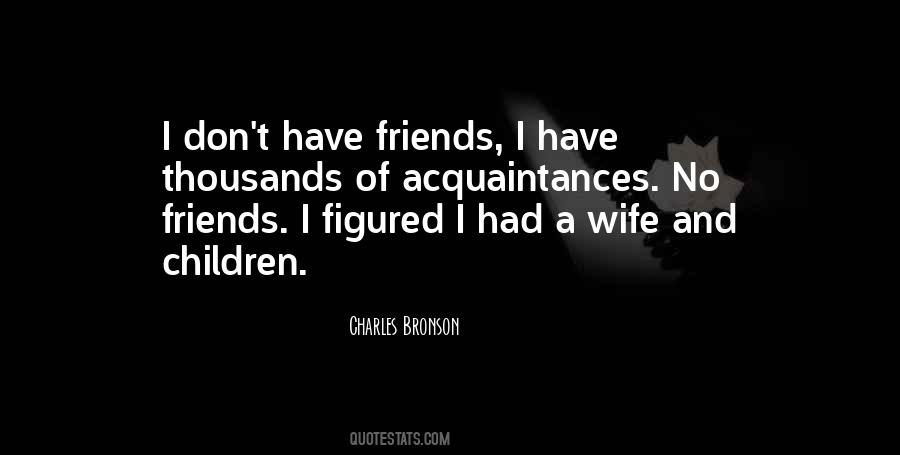 Charles Bronson Quotes #51586