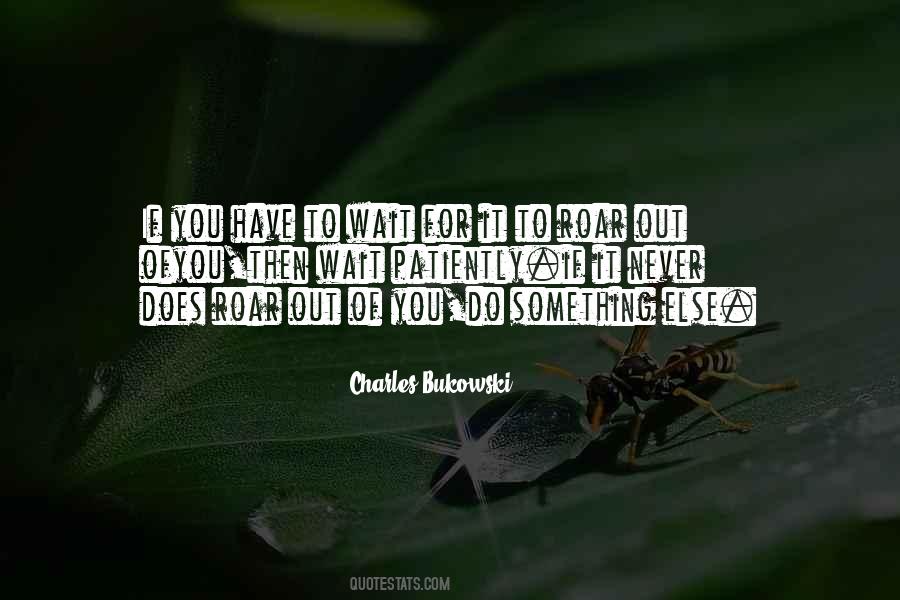 Charles Bukowski Quotes #1517424