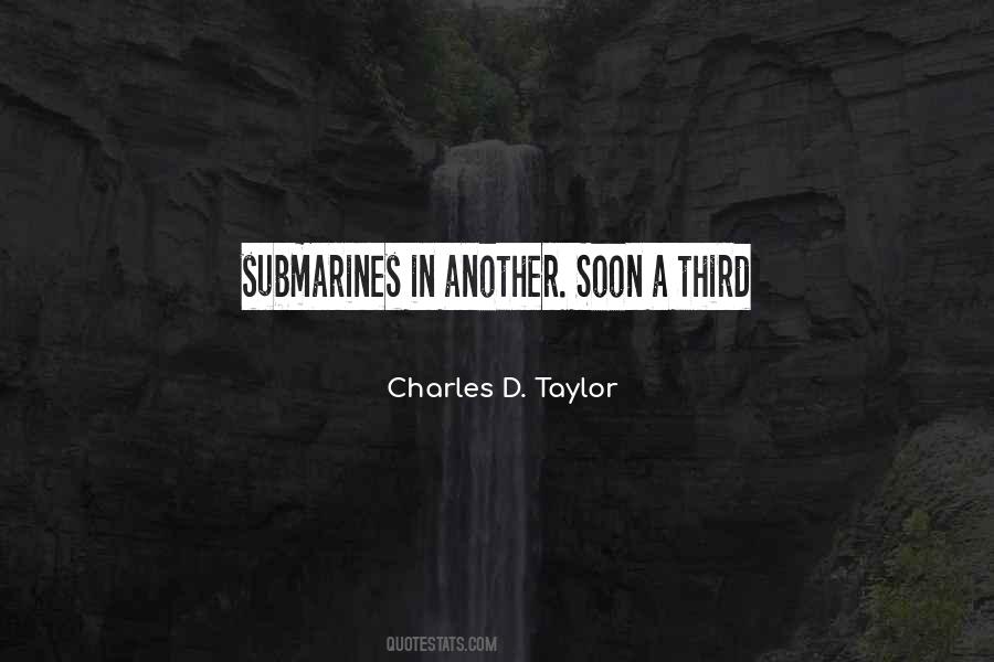 Charles D. Taylor Quotes #467809 Charles D. Taylor Quotes #467809