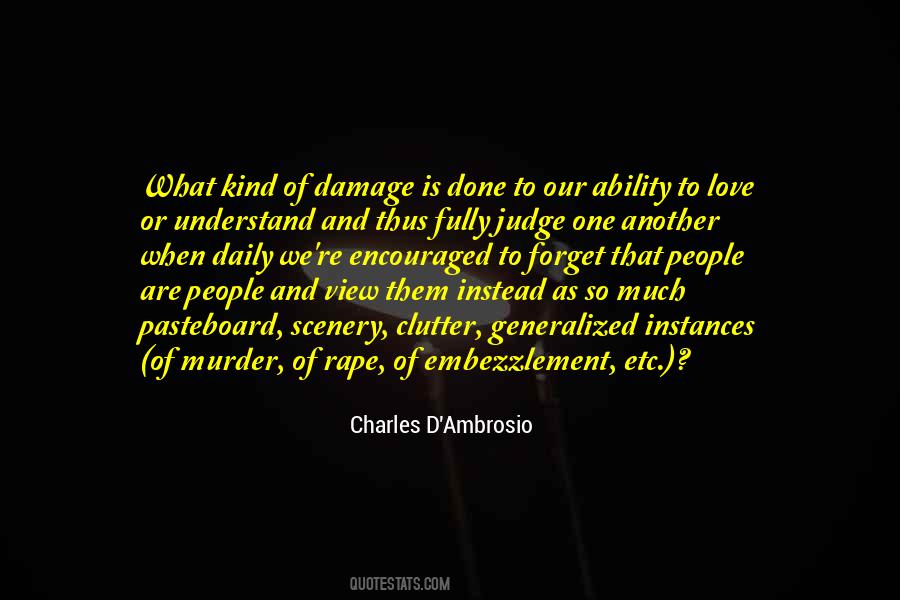 Charles D'Ambrosio Quotes #1339705