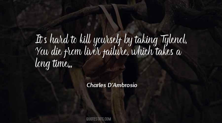 Charles D'Ambrosio Quotes #1404916