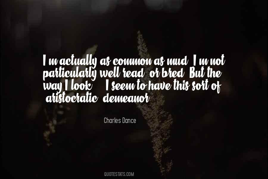 Charles Dance Quotes #128339