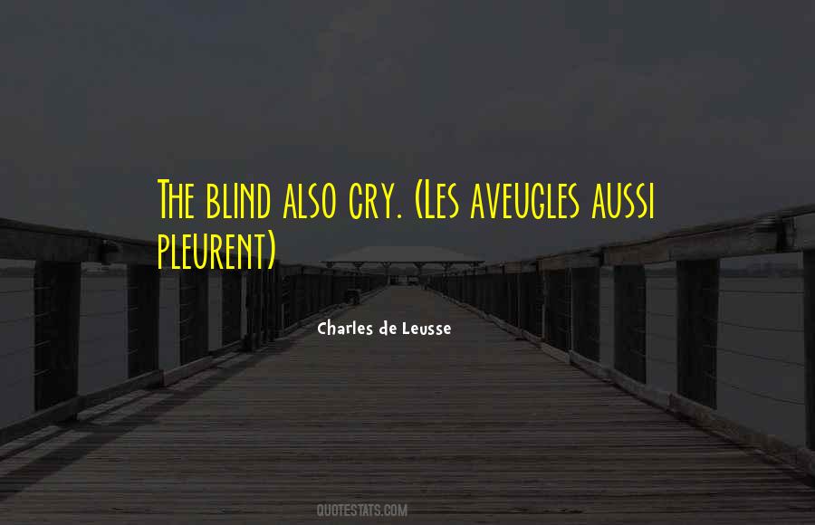 Charles De Leusse Quotes #1264932