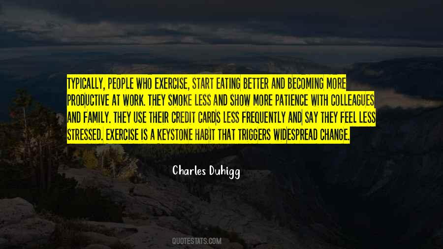 Charles Duhigg Quotes #1814969