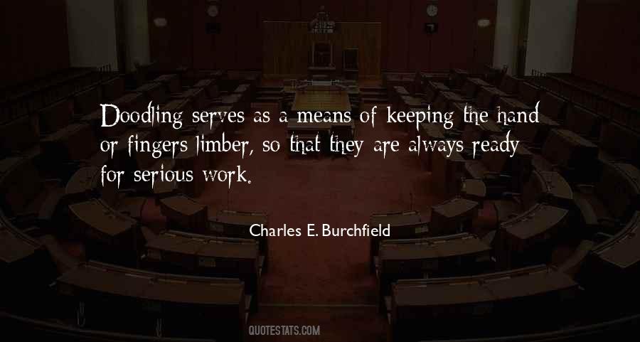 Charles E. Burchfield Quotes #1591891