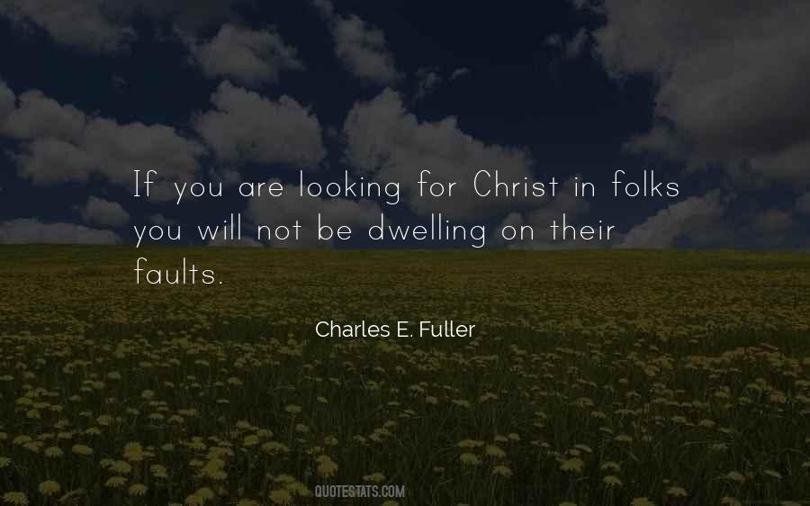 Charles E. Fuller Quotes #680546